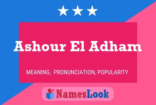 Affiche de nom Ashour El Adham