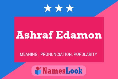 Affiche de nom Ashraf Edamon