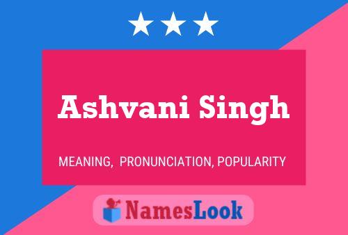 Affiche de nom Ashvani Singh