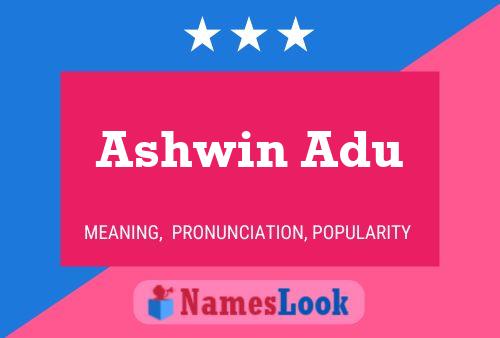 Affiche de nom Ashwin Adu