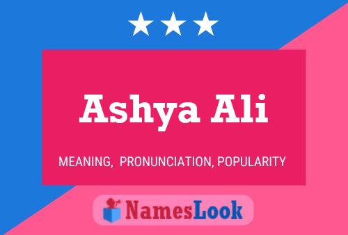 Affiche de nom Ashya Ali