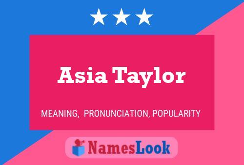 Affiche de nom Asia Taylor