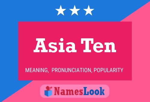 Affiche de nom Asia Ten