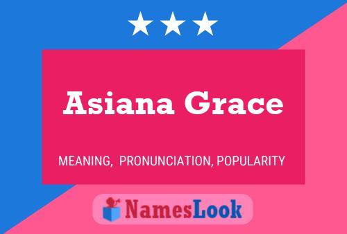 Affiche de nom Asiana Grace