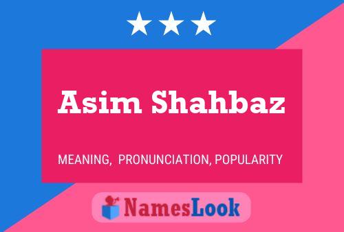 Affiche de nom Asim Shahbaz