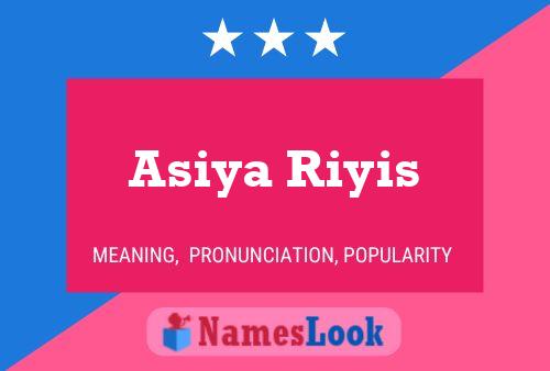 Affiche de nom Asiya Riyis