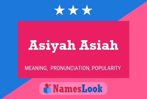 Affiche de nom Asiyah Asiah