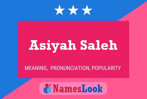 Affiche de nom Asiyah Saleh