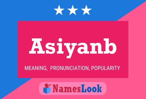 Affiche de nom Asiyanb