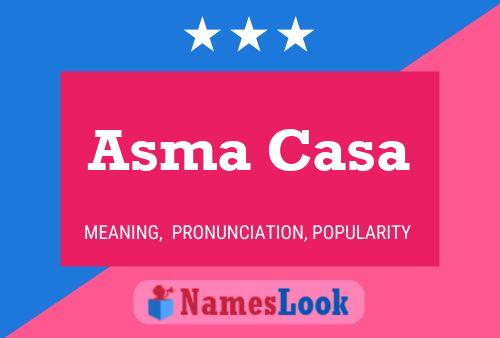 Affiche de nom Asma Casa