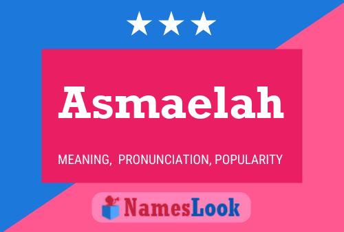 Affiche de nom Asmaelah