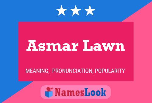 Affiche de nom Asmar Lawn