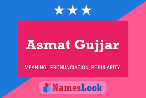 Affiche de nom Asmat Gujjar