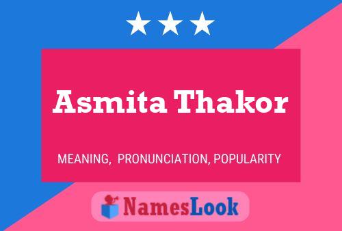 Affiche de nom Asmita Thakor