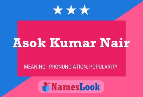 Affiche de nom Asok Kumar Nair