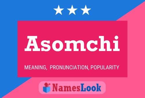 Affiche de nom Asomchi