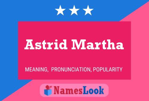 Affiche de nom Astrid Martha