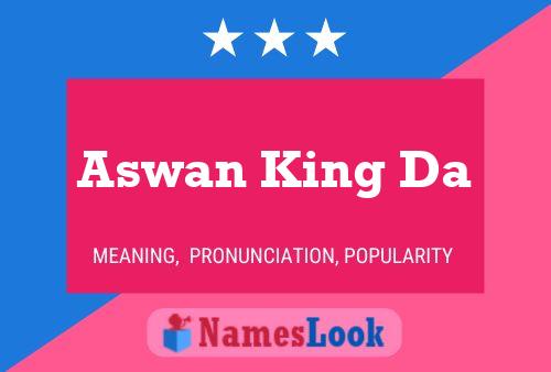 Affiche de nom Aswan King Da