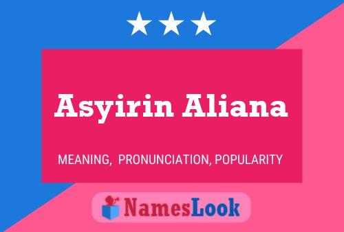 Affiche de nom Asyirin Aliana