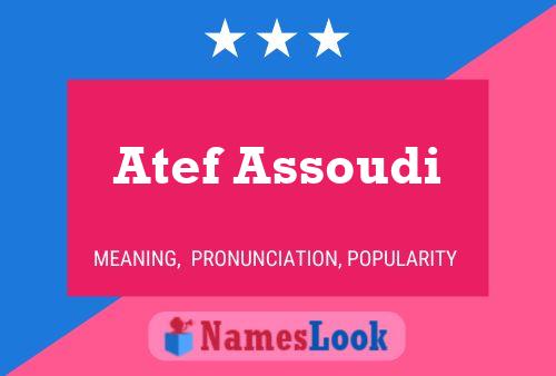 Affiche de nom Atef Assoudi