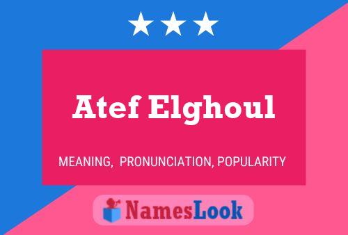 Affiche de nom Atef Elghoul