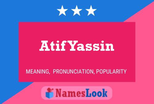 Affiche de nom Atif Yassin