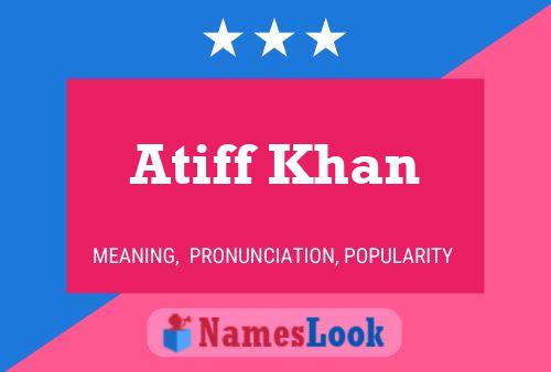 Affiche de nom Atiff Khan