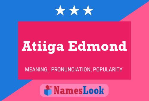 Affiche de nom Atiiga Edmond