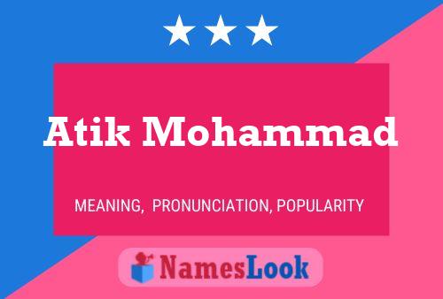 Affiche de nom Atik Mohammad