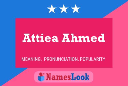 Affiche de nom Attiea Ahmed