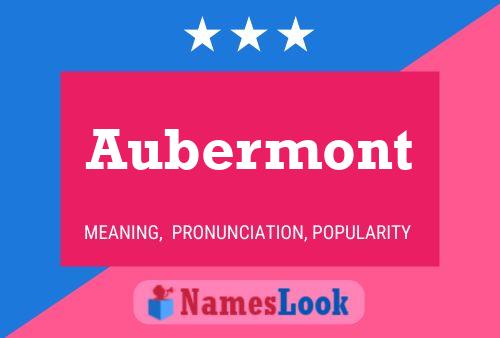 Affiche de nom Aubermont