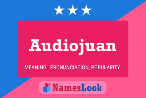 Affiche de nom Audiojuan