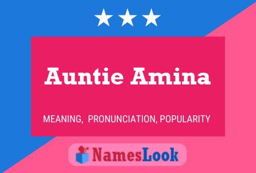 Affiche de nom Auntie Amina