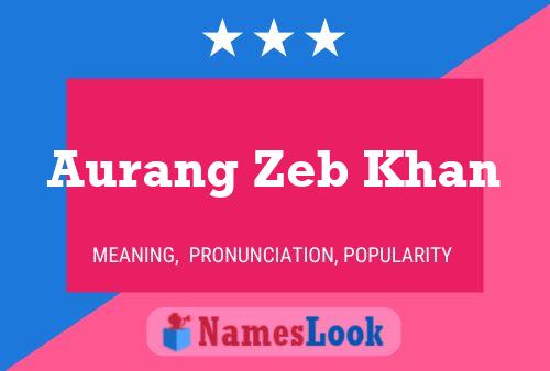 Affiche de nom Aurang Zeb Khan