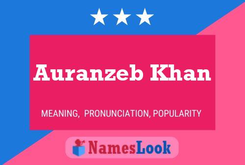 Affiche de nom Auranzeb Khan