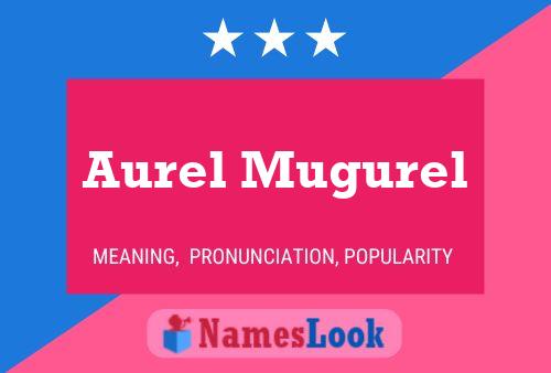 Affiche de nom Aurel Mugurel