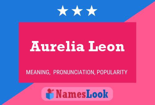 Affiche de nom Aurelia Leon