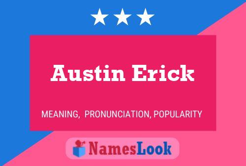 Affiche de nom Austin Erick