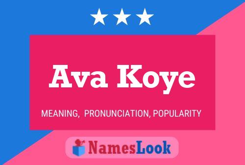 Affiche de nom Ava Koye