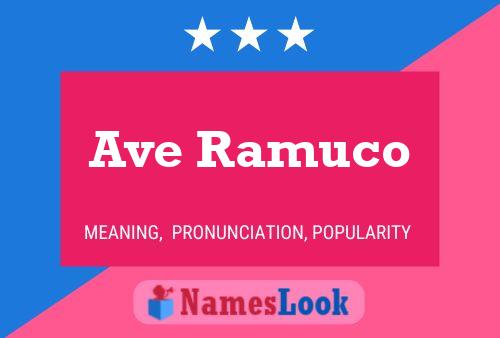 Affiche de nom Ave Ramuco