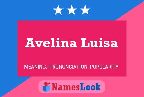 Affiche de nom Avelina Luisa