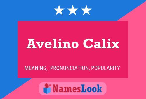 Affiche de nom Avelino Calix