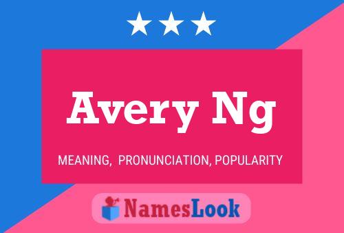 Affiche de nom Avery Ng