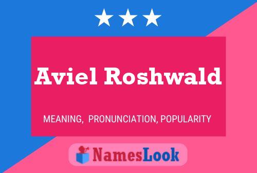 Affiche de nom Aviel Roshwald