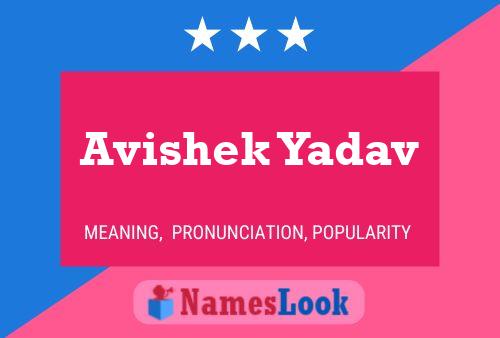 Affiche de nom Avishek Yadav