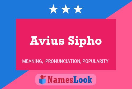 Affiche de nom Avius Sipho