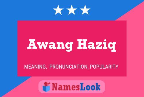 Affiche de nom Awang Haziq