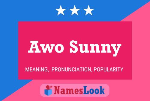 Affiche de nom Awo Sunny