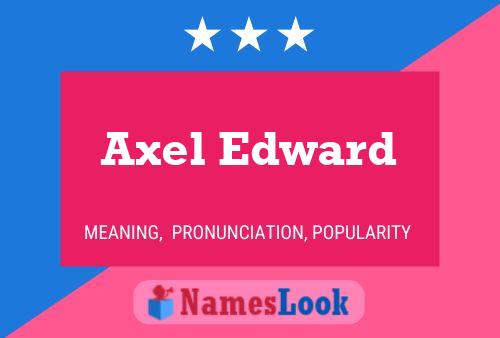 Affiche de nom Axel Edward