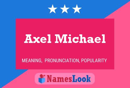 Affiche de nom Axel Michael